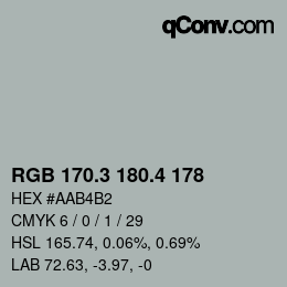 カラーコード: RGB 170.3 180.4 178 | qconv.com