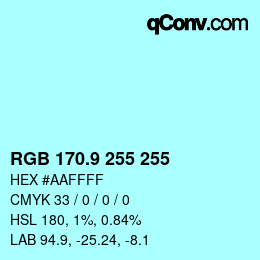 Color code: RGB 170.9 255 255 | qconv.com