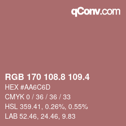 カラーコード: RGB 170 108.8 109.4 | qconv.com