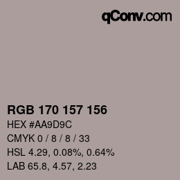 Color code: RGB 170 157 156 | qconv.com