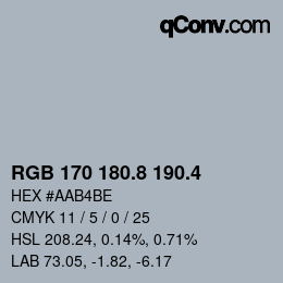 カラーコード: RGB 170 180.8 190.4 | qconv.com