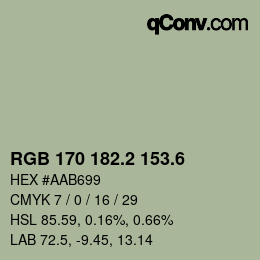 カラーコード: RGB 170 182.2 153.6 | qconv.com