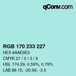 Color code: RGB 170 233 227 | qconv.com