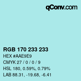 Color code: RGB 170 233 233 | qconv.com
