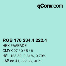 カラーコード: RGB 170 234.4 222.4 | qconv.com