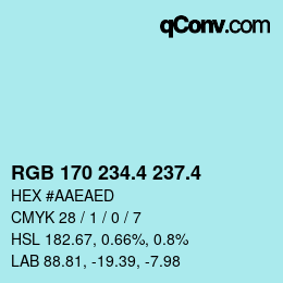 カラーコード: RGB 170 234.4 237.4 | qconv.com