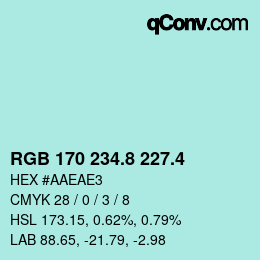 カラーコード: RGB 170 234.8 227.4 | qconv.com