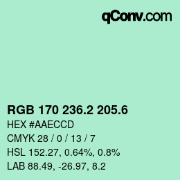カラーコード: RGB 170 236.2 205.6 | qconv.com