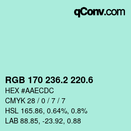 カラーコード: RGB 170 236.2 220.6 | qconv.com