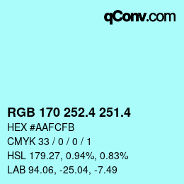 カラーコード: RGB 170 252.4 251.4 | qconv.com