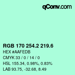 カラーコード: RGB 170 254.2 219.6 | qconv.com