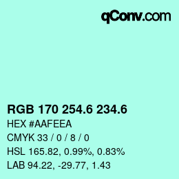 カラーコード: RGB 170 254.6 234.6 | qconv.com