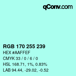 Color code: RGB 170 255 239 | qconv.com