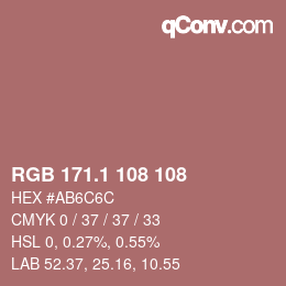 カラーコード: RGB 171.1 108 108 | qconv.com