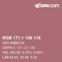 カラーコード: RGB 171.1 108 118 | qconv.com