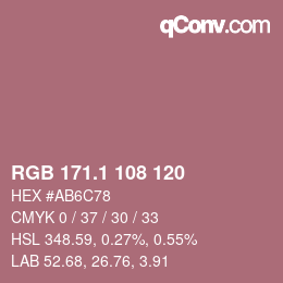 カラーコード: RGB 171.1 108 120 | qconv.com