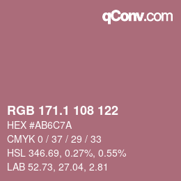 カラーコード: RGB 171.1 108 122 | qconv.com