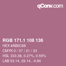 カラーコード: RGB 171.1 108 136 | qconv.com