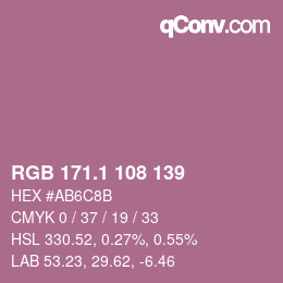 カラーコード: RGB 171.1 108 139 | qconv.com
