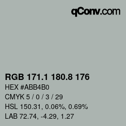 カラーコード: RGB 171.1 180.8 176 | qconv.com