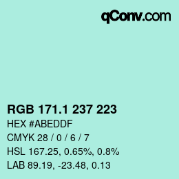 カラーコード: RGB 171.1 237 223 | qconv.com
