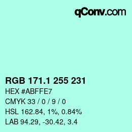 カラーコード: RGB 171.1 255 231 | qconv.com