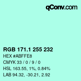 カラーコード: RGB 171.1 255 232 | qconv.com