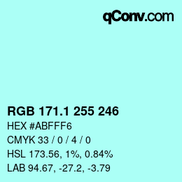カラーコード: RGB 171.1 255 246 | qconv.com