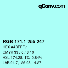 カラーコード: RGB 171.1 255 247 | qconv.com