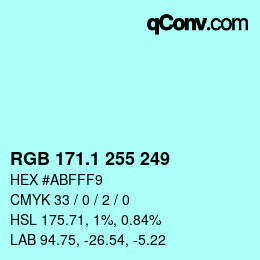 Color code: RGB 171.1 255 249 | qconv.com