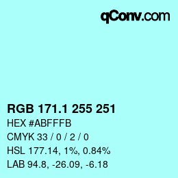 カラーコード: RGB 171.1 255 251 | qconv.com
