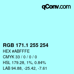 カラーコード: RGB 171.1 255 254 | qconv.com