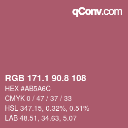 カラーコード: RGB 171.1 90.8 108 | qconv.com