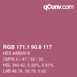 カラーコード: RGB 171.1 90.8 117 | qconv.com