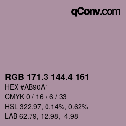 カラーコード: RGB 171.3 144.4 161 | qconv.com