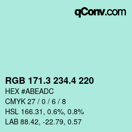 カラーコード: RGB 171.3 234.4 220 | qconv.com