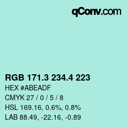 カラーコード: RGB 171.3 234.4 223 | qconv.com