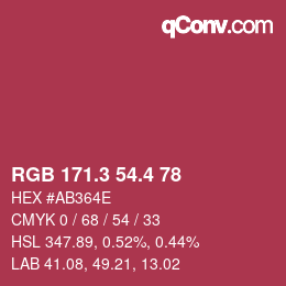 カラーコード: RGB 171.3 54.4 78 | qconv.com