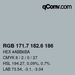 カラーコード: RGB 171.7 182.6 186 | qconv.com