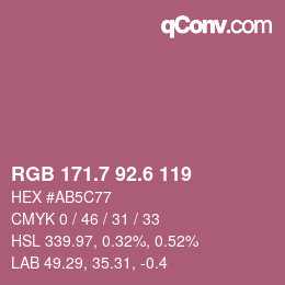 カラーコード: RGB 171.7 92.6 119 | qconv.com