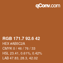 カラーコード: RGB 171.7 92.6 42 | qconv.com