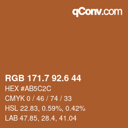 カラーコード: RGB 171.7 92.6 44 | qconv.com