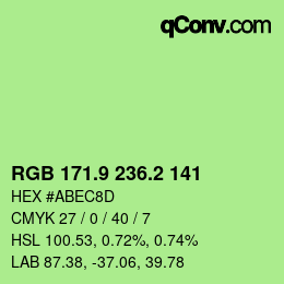 カラーコード: RGB 171.9 236.2 141 | qconv.com