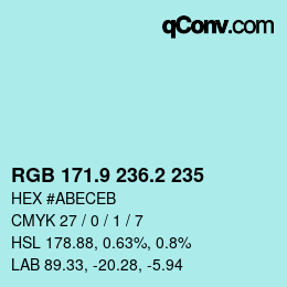 カラーコード: RGB 171.9 236.2 235 | qconv.com