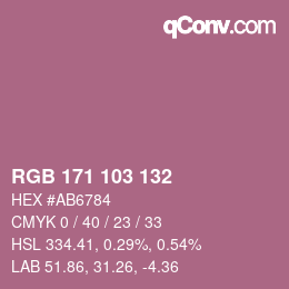 カラーコード: RGB 171 103 132 | qconv.com