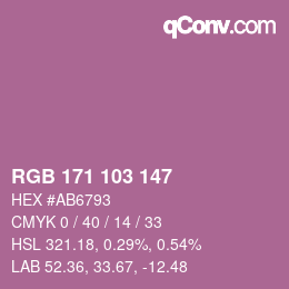 Color code: RGB 171 103 147 | qconv.com