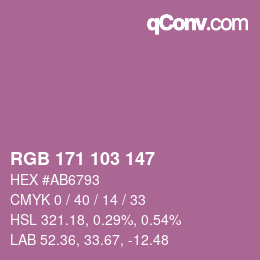 カラーコード: RGB 171 103 147 | qconv.com