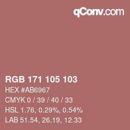 Color code: RGB 171 105 103 | qconv.com