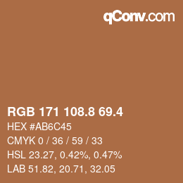 カラーコード: RGB 171 108.8 69.4 | qconv.com