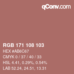 カラーコード: RGB 171 108 103 | qconv.com
